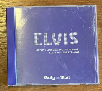 Elvis    Before Anyone Did Anything, Elvis Did Everything - Daily Mail - CD