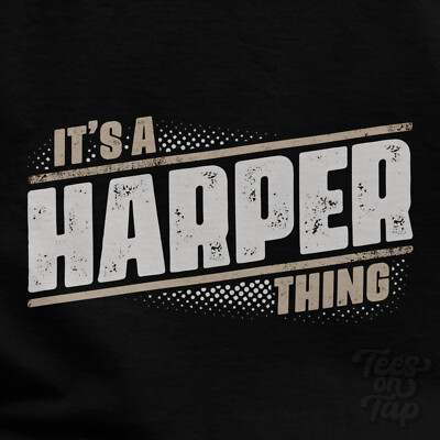 IT'S A HARPER THING T-SHIRT Name Nachname lustig Familie Geschenkidee