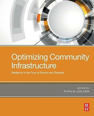 Optimizing Community Infrastructure Colker Paperback Butterworth-Heinemann