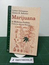 Marijuana, la medicina proibita, Lester Grinspoon, James B. Bakalar