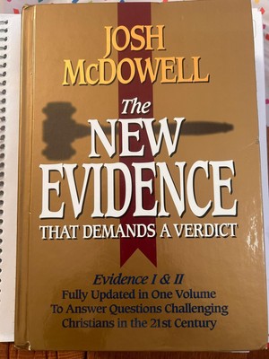 The New Evidence That Demands A Verdict: Evidence I & II Fully Updated in On...