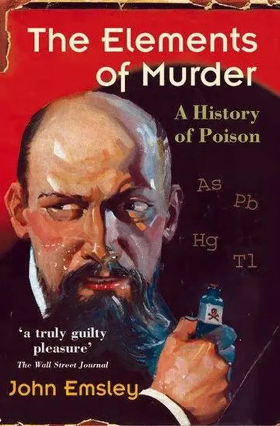 The Elements Of Murder | A History Of Poison | John Emsley | Englisch | Buch-image