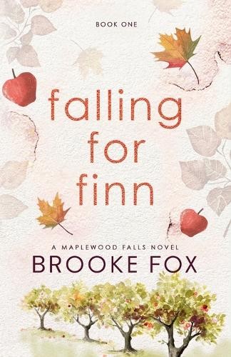 Brooke Fox Brooke Montgomery Falling for Finn (Tascabile) Maplewood Falls