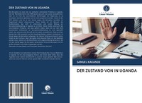 Samuel Kakande | DER Zustand VON IN Uganda | Taschenbuch | Deutsch (2020)