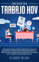 Eladio Olivo | Encuentra Trabajo Hoy | Buch | Spanisch (2020) | Gebunden