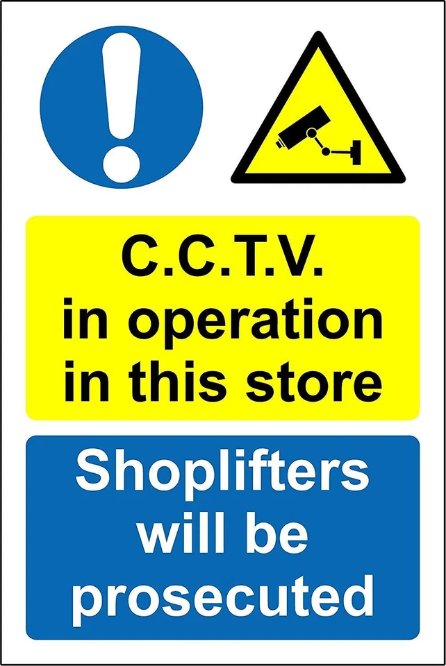 KPCM DISPLAY LTD CCTV in operation in this store shoplifters will be prosecuted Safety sign