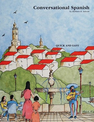 Conversational Spanish : Quick and Easy Paperback Barbara B. Salo