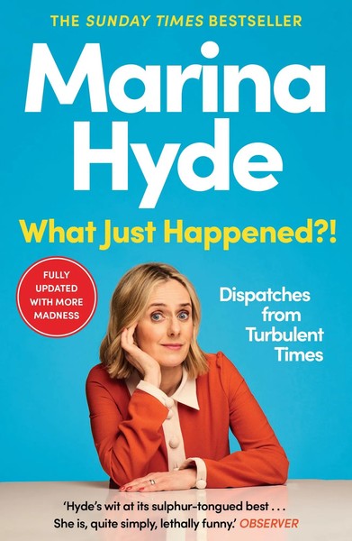 Marina Hyde | What Just Happened?! | Taschenbuch | Englisch (2023) | 512 S.-image