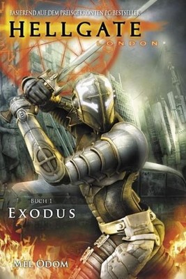 Hellgate: London, Band 1: Exodus von Mel Odom