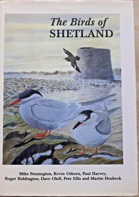 The Birds of Shetland  - Pennington et al 2004 Hardcover VGC