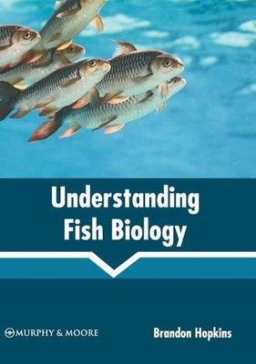 Understanding Fish Biology (Gebundene Ausgabe) (US IMPORT)