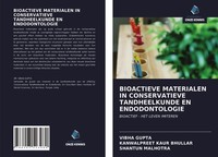 Bioactieve Materialen IN Conservatieve Tandheelkunde EN Endodontologie Shantun M