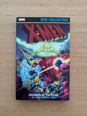 X-MEN EPIC COLLECTION: CHILDREN OF THE ATOM Marvel Epic Collection