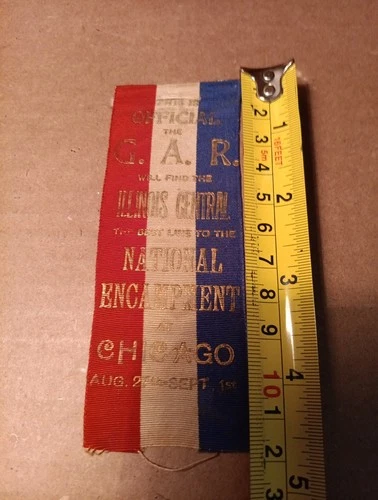 Org Illinois Central RR GAR Ribbon Chicago Best Line To National Encampment ILL