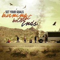 Set Your Goals - Burning At Both Ends - Cd - G3Z
