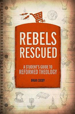Rebels Rescued by Brian H. Cosby (Paperback, 2018)