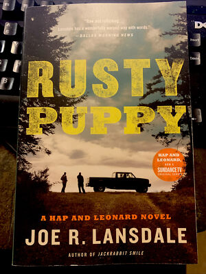 Hap and Leonard Ser.: Rusty Puppy by Joe R. Lansdale (2018, Trade Paperback)