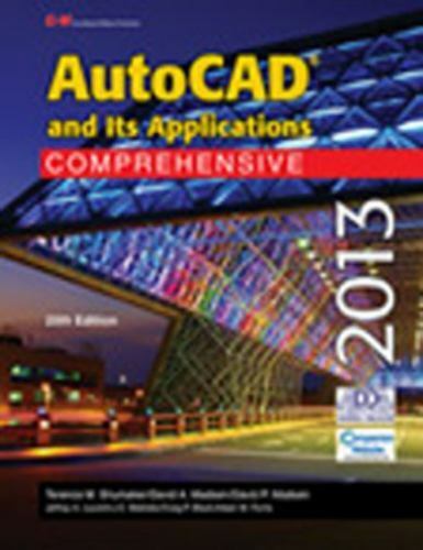 AutoCAD and Its Applications Comprehensive 2013 - Shumaker, Terence M.|Madse... - Afbeelding 1 van 1