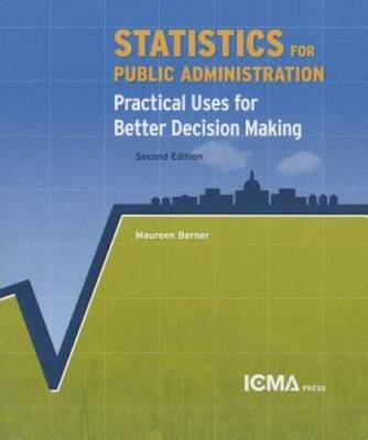 #ad Statistics for Public Administration: Practical Uses for Better Dec VERY GOOD $6.97