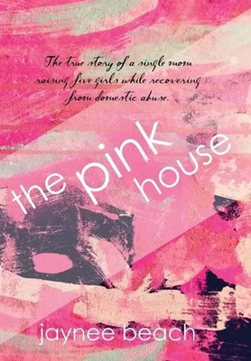 The Pink House | Jaynee Beach | Englisch | Buch | Gebunden | 2019