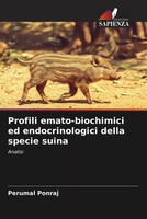 Perumal Ponraj | Profili Emato-Biochimici Ed Endocrinologici Della Specie Suina