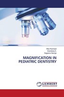 Hiba Rasheed (U. A.) | Magnification In Pediatric Dentistry | Taschenbuch (2025)