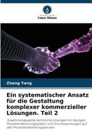 Zhang Yang | Ein Systematischer Ansatz FüR Die Gestaltung Komplexer...