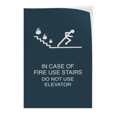 Vertical Vinyl Stickers In Case of Fire Use Stairs Do Not Use Elevator B
