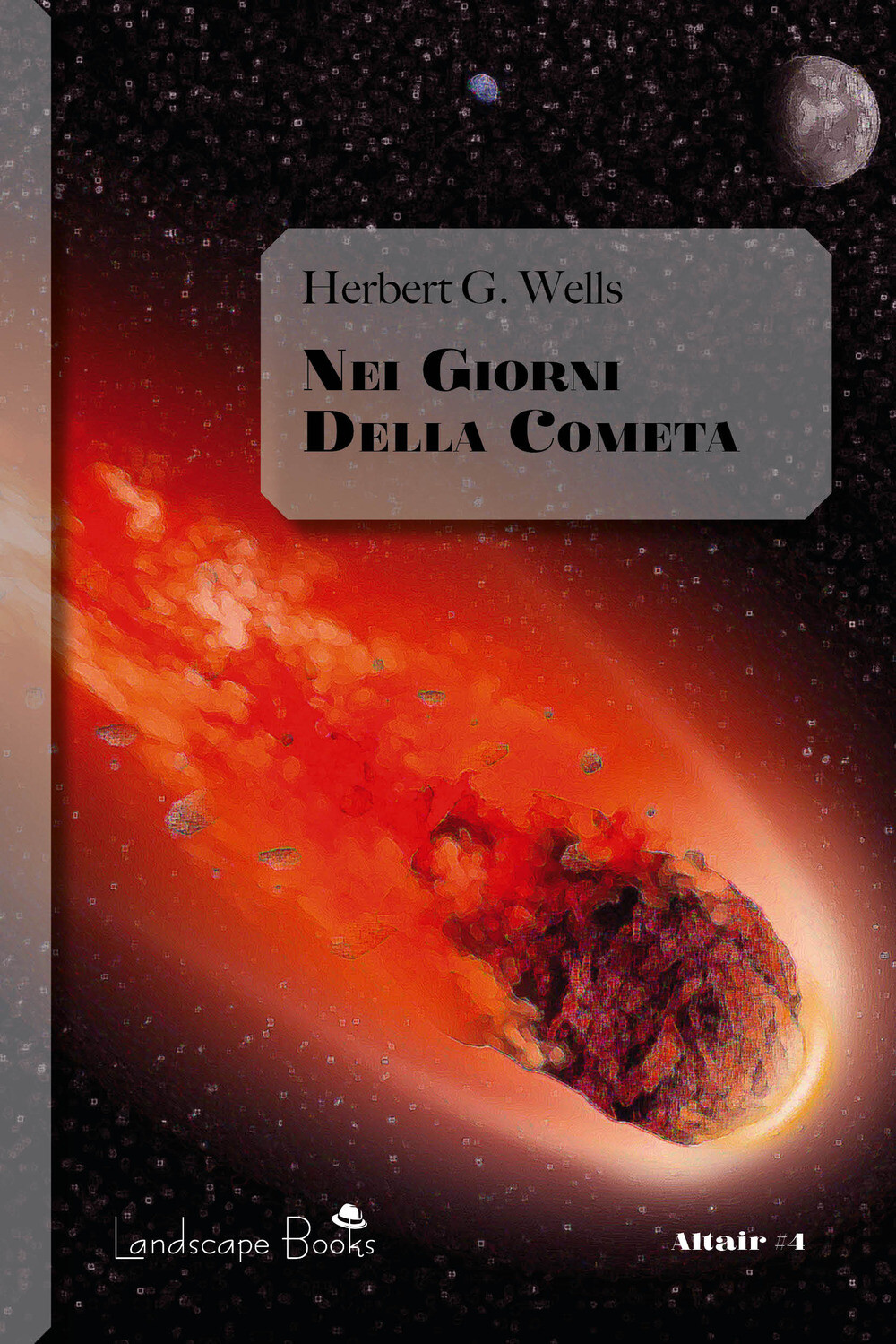 Libri Wells Herbert George - Nei Giorni Della Cometa