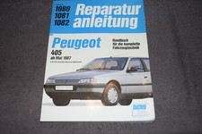 Reparaturanleitung Reparaturhandbuch Peugeot 405 ab Mai 1987 sehr gut