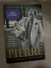 Pierre : Colleagues and Friends Talk about the Trudeau They Knew Signed ***