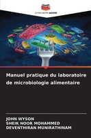 John Wyson (U. A.) | Manuel Pratique Du Laboratoire De Microbiologie Alimentaire