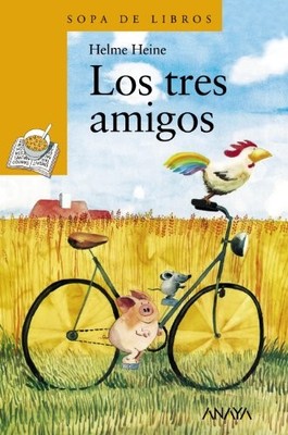 Los Tres Amigos (Sopa de Libros / Books Soup),Helme Heine