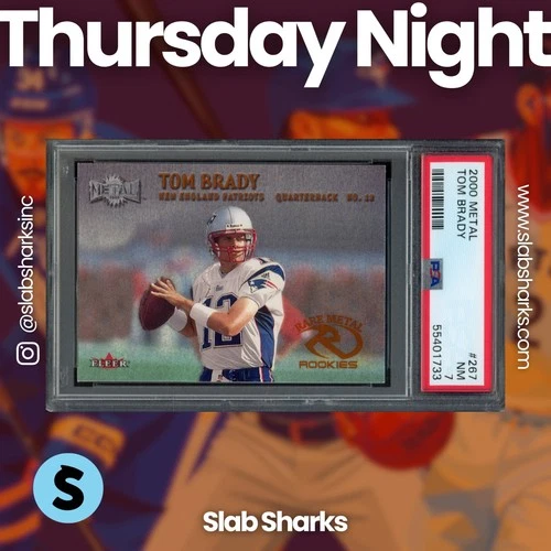 2000 FLEER METAL #267 TOM BRADY RC ROOKIE PSA 7