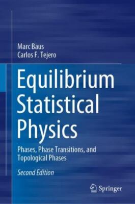 Equilibrium Statistical Physics : Phases, Phase Transitions, and Topological ...
