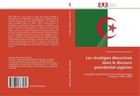 Les StratéGies Discursives Dans Le Discours PréSidentiel AlgéRien Abdelhak Abder