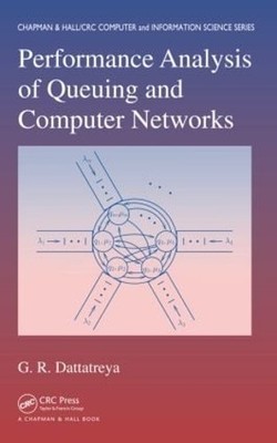 Performance Analysis of Queuing and Computer Networks by G.R.... - 9781584889861