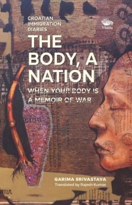 The Body, A Nation by Garima Srivastava PAPERBACK 9789390961726