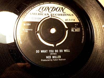 45rpm vinyl record.....Ned Miller.....Do What You Do Do Well....60s pop