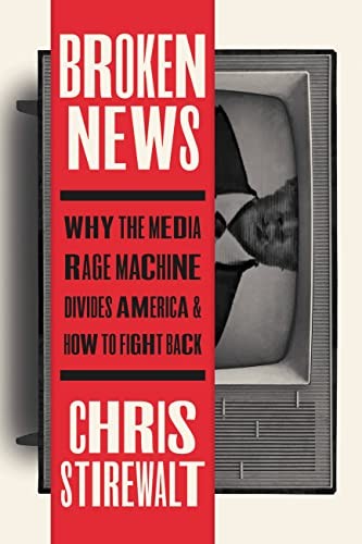 Broken News : Why the Media Rage Machine Divides America and How to Fight ... - Image 4