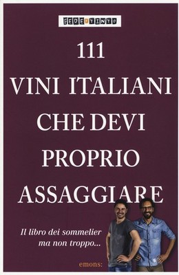 Buch - Glaube & Tinto - 111 italienische Weine, die Sie einfach probieren müssen. Ediz. Illu