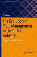 The Evolution Of Yield Management In The Airline Industry Ben Vinod Taschenbuch