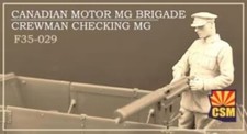 COPPER STATE MODELS CSM F35-029 WWI CANADIAN MOTOR MG BRIGRADE CREWMAN