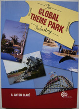 Global Theme Park Industry by Salvador Anton Clave Paperback, 2007 