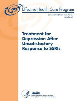 Treatment for Depression After Unsatisfactory Response to Ssris, Paperback by...
