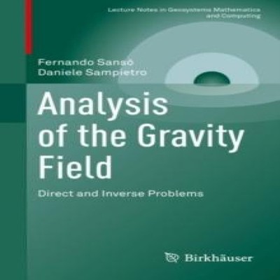 Analysis of the Gravity Field Direct and Inverse Problems Springe