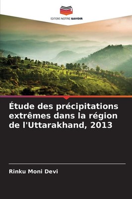 Étude des précipitations extrêmes dans la région de l'Uttarakhand, 2013 Devi