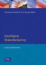 Intelligent Manufacturing (The Eiu Series) By Lynn Underwood