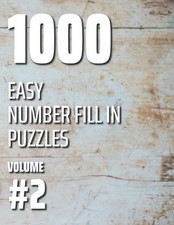 1000 Easy Number Fill In Puzzles Volume 2 by Nilo Ballener English Paperback