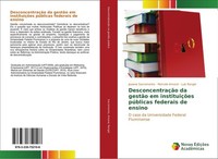 DesconcentraçãO Da GestãO Em InstituiçõEs PúBlicas Federais De Ensino Josiane Sa